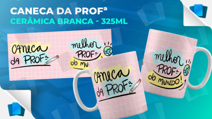 Caneca da Profª - Melhor Professora do mundo - Branca - 325ml