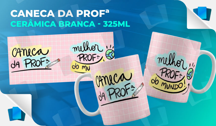 Caneca da Profª - Melhor Professora do mundo - Branca - 325ml