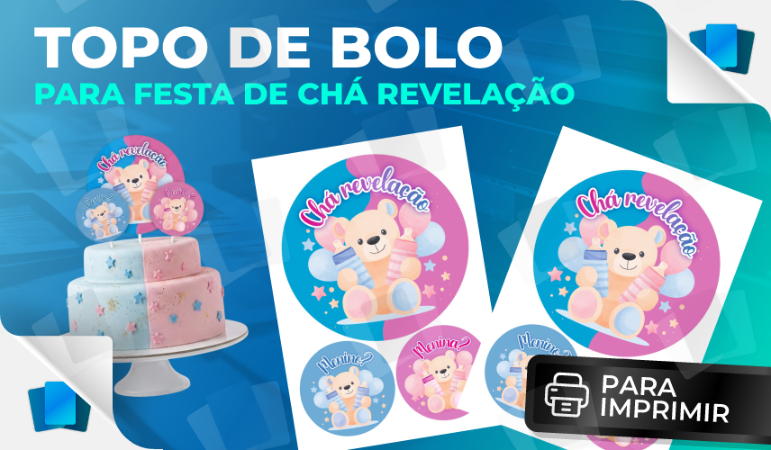 Topo de bolo - Chá revelação - PARA IMPRIMIR