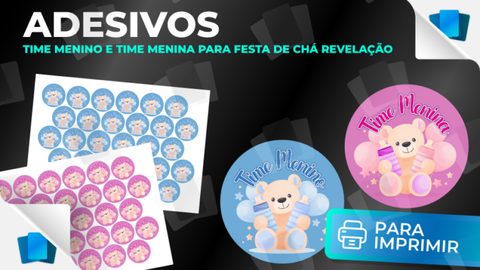 Adesivos para Chá Revelação - Time menino e time menina - PARA IMPRIMIR
