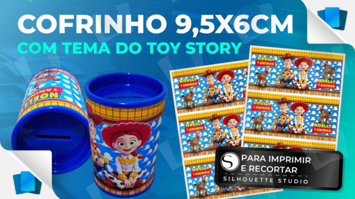 Arte para Cofrinhos Toy Story - PARA IMPRIMIR - Editável no Silhouette Studio